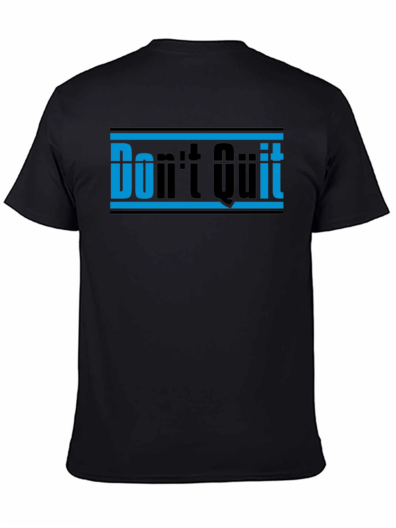 Dont Quit Motivational Graphic Tee