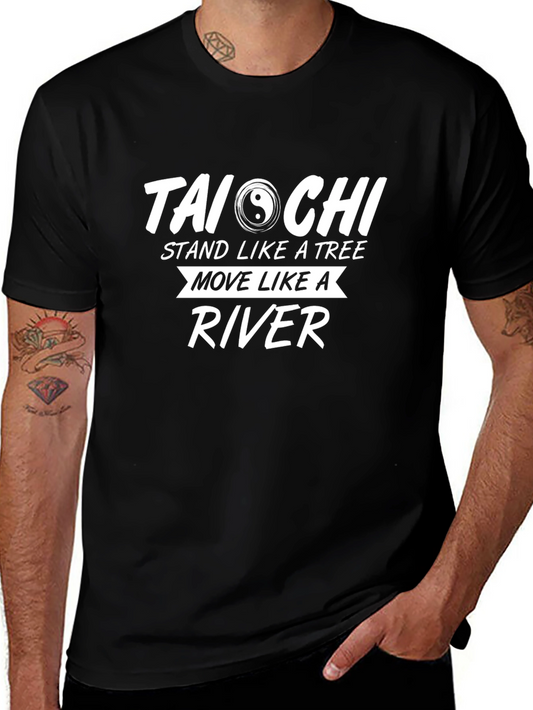 Tai Chi Inspired Graphic T-Shirt: Stand Like a Tree Move Like a River