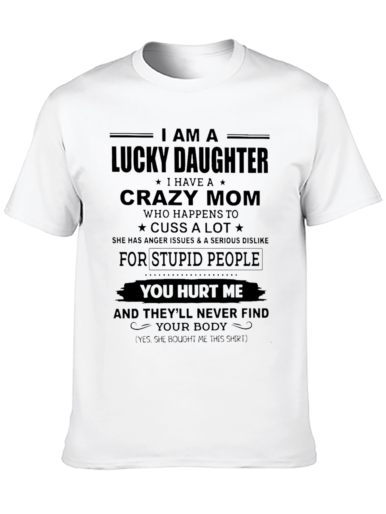 Lucky Daughter Crazy Mom Graphic Tee