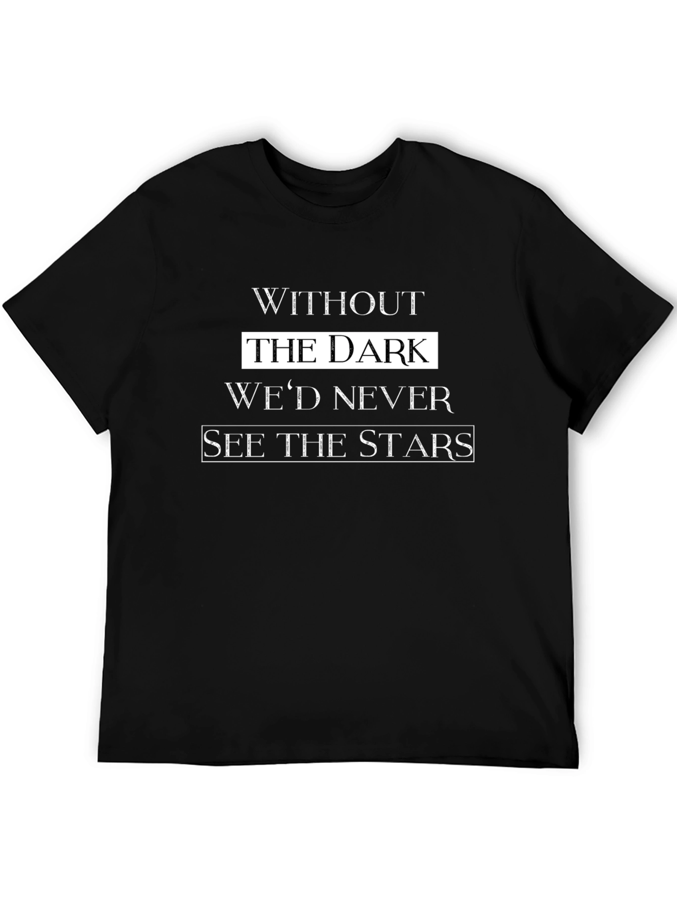 Without the Dark Stars Black Graphic Tee