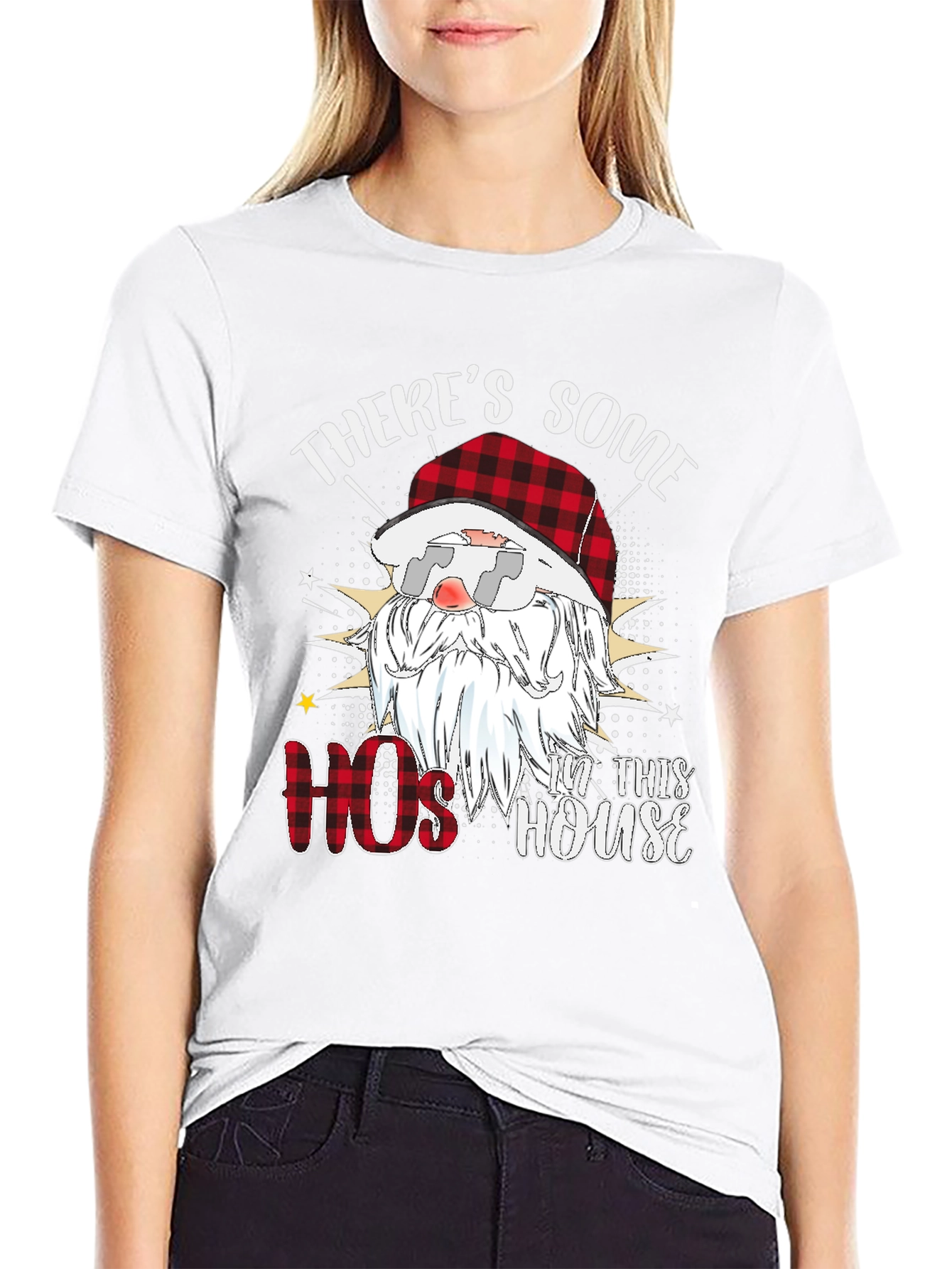 Theres Some Hos in This House Santa T-Shirt