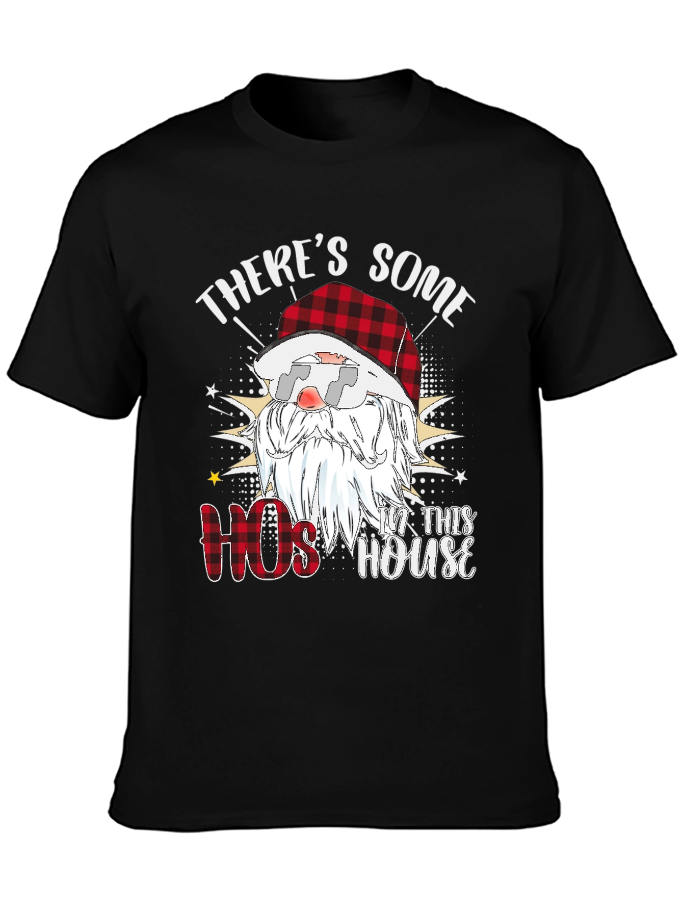 Theres Some Hos in This House Santa T-Shirt