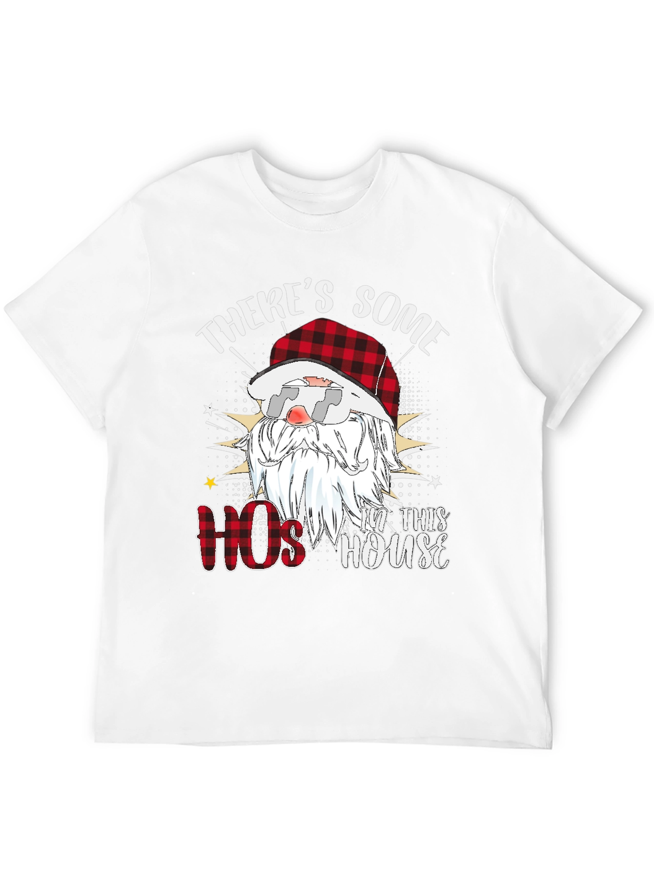Theres Some Hos in This House Santa T-Shirt