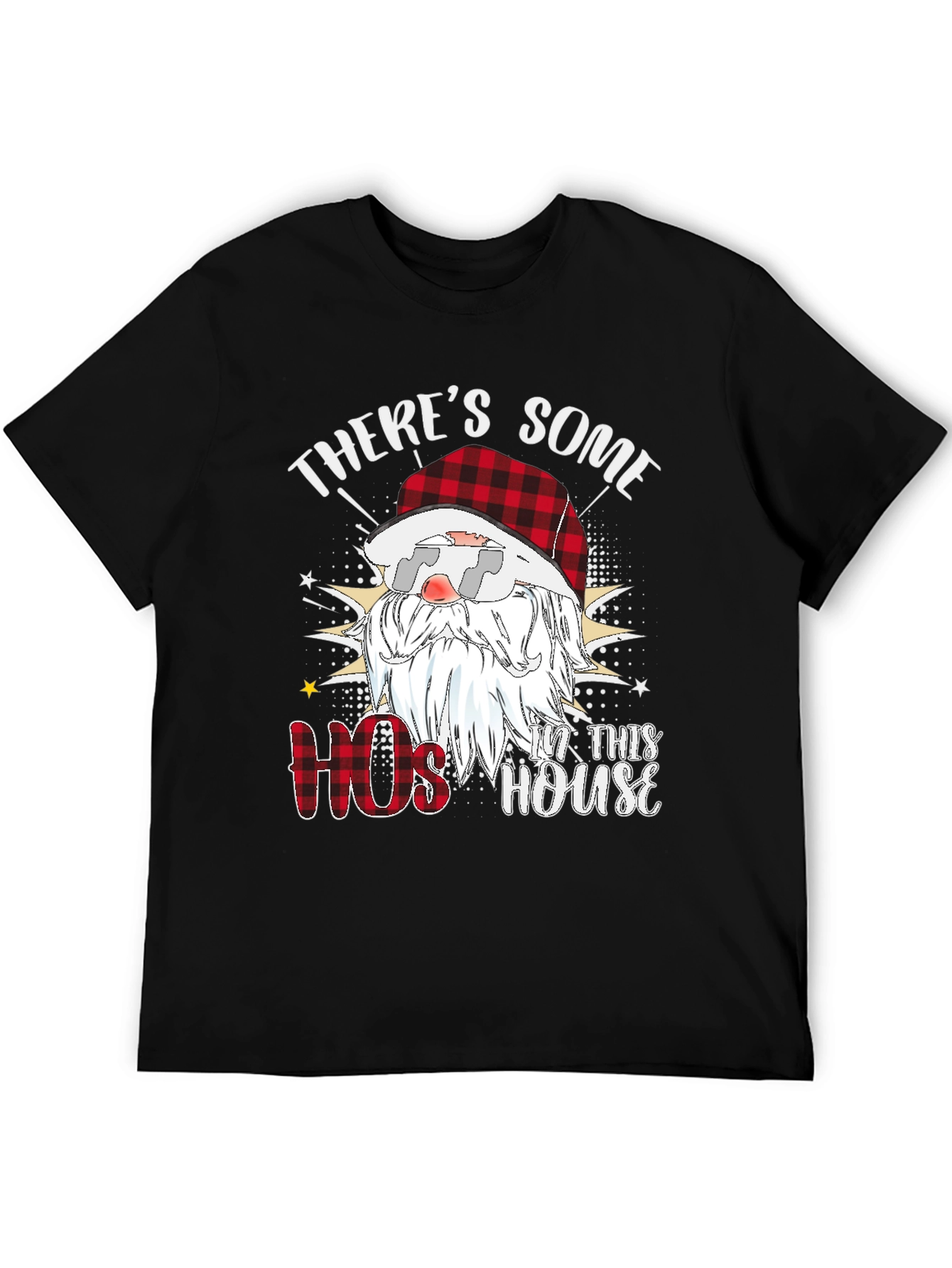Theres Some Hos in This House Santa T-Shirt
