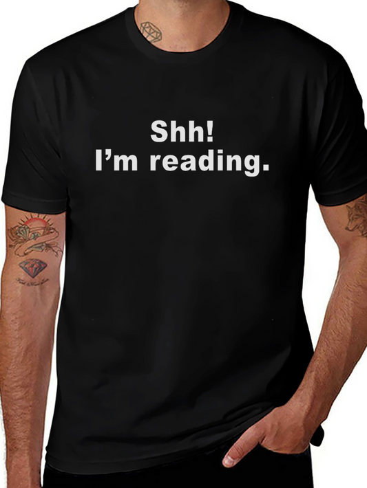 Shh! Im Reading T-Shirt - Comfy Black Tee