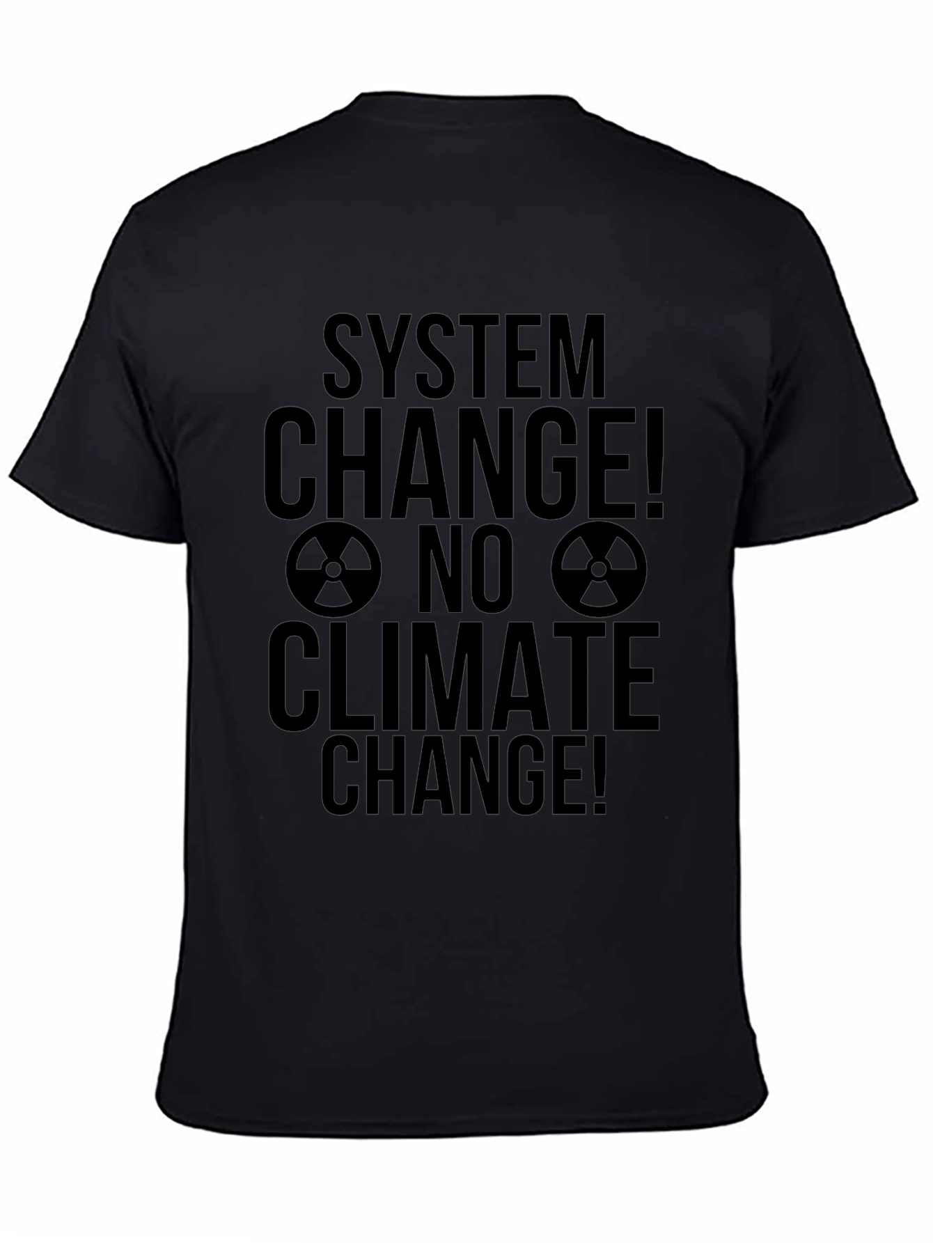 System Change No Climate Change T-Shirt