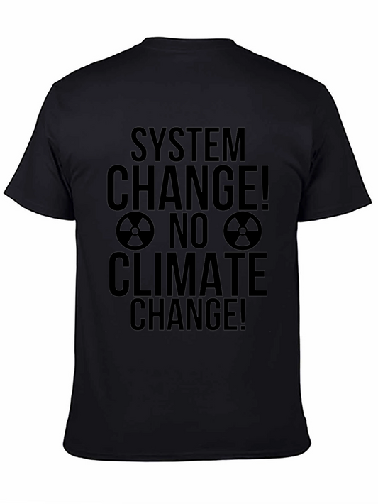 System Change No Climate Change T-Shirt