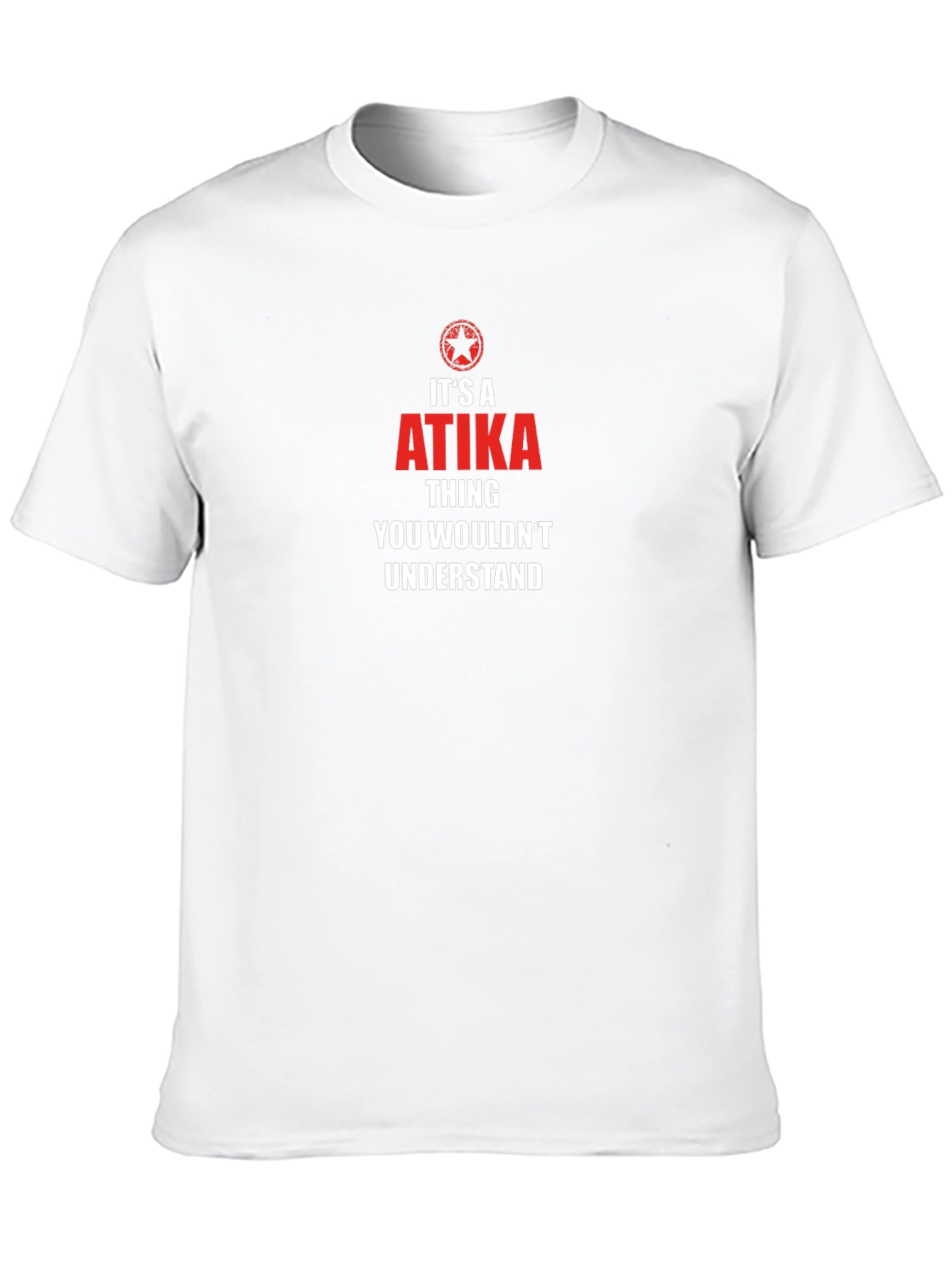 Its A ATIKA Thing T-Shirt - You Wouldnt Understand