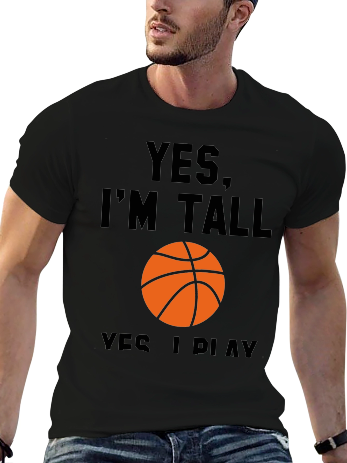 Yes Im Tall I Play Basketball Black T-Shirt