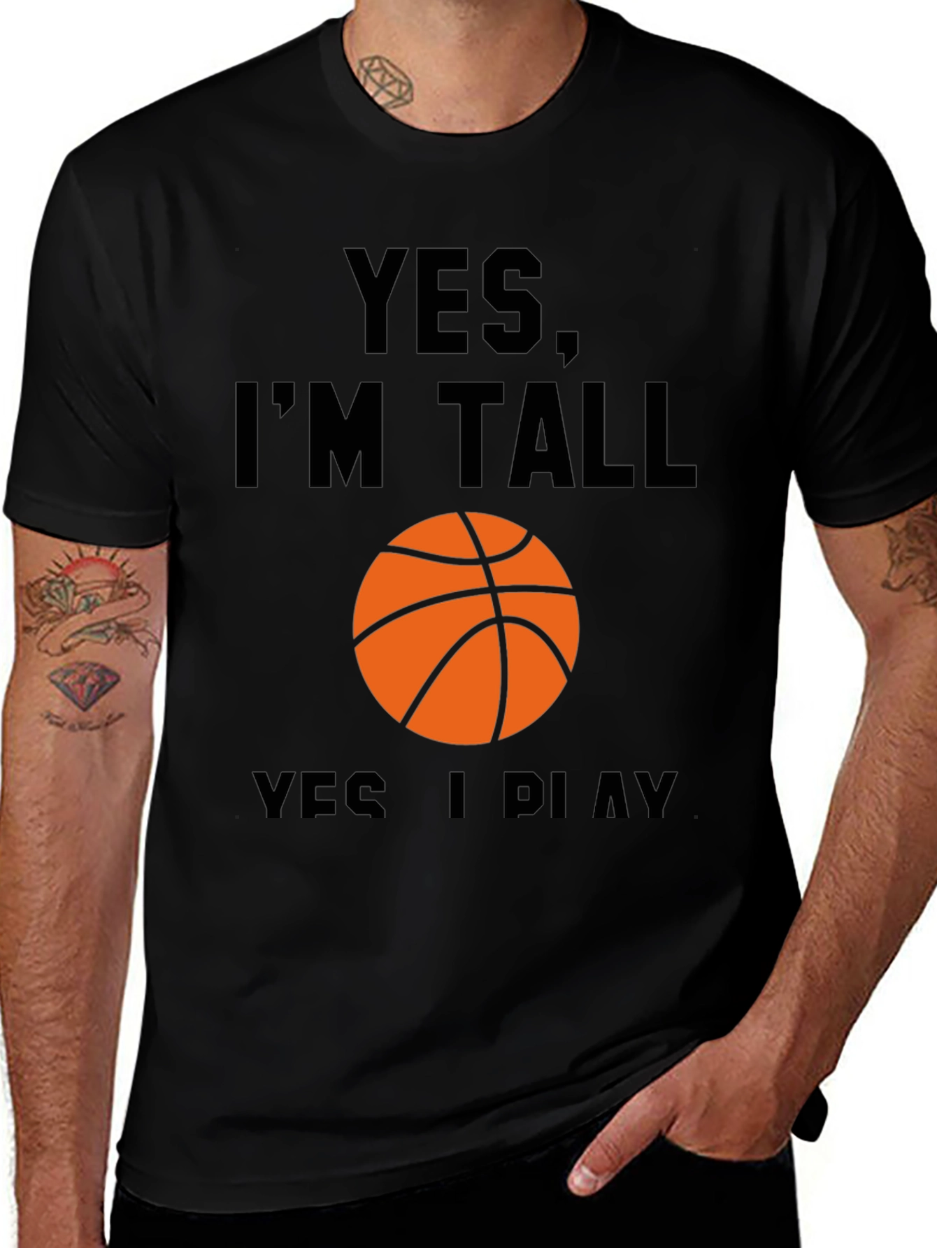Yes Im Tall I Play Basketball Black T-Shirt