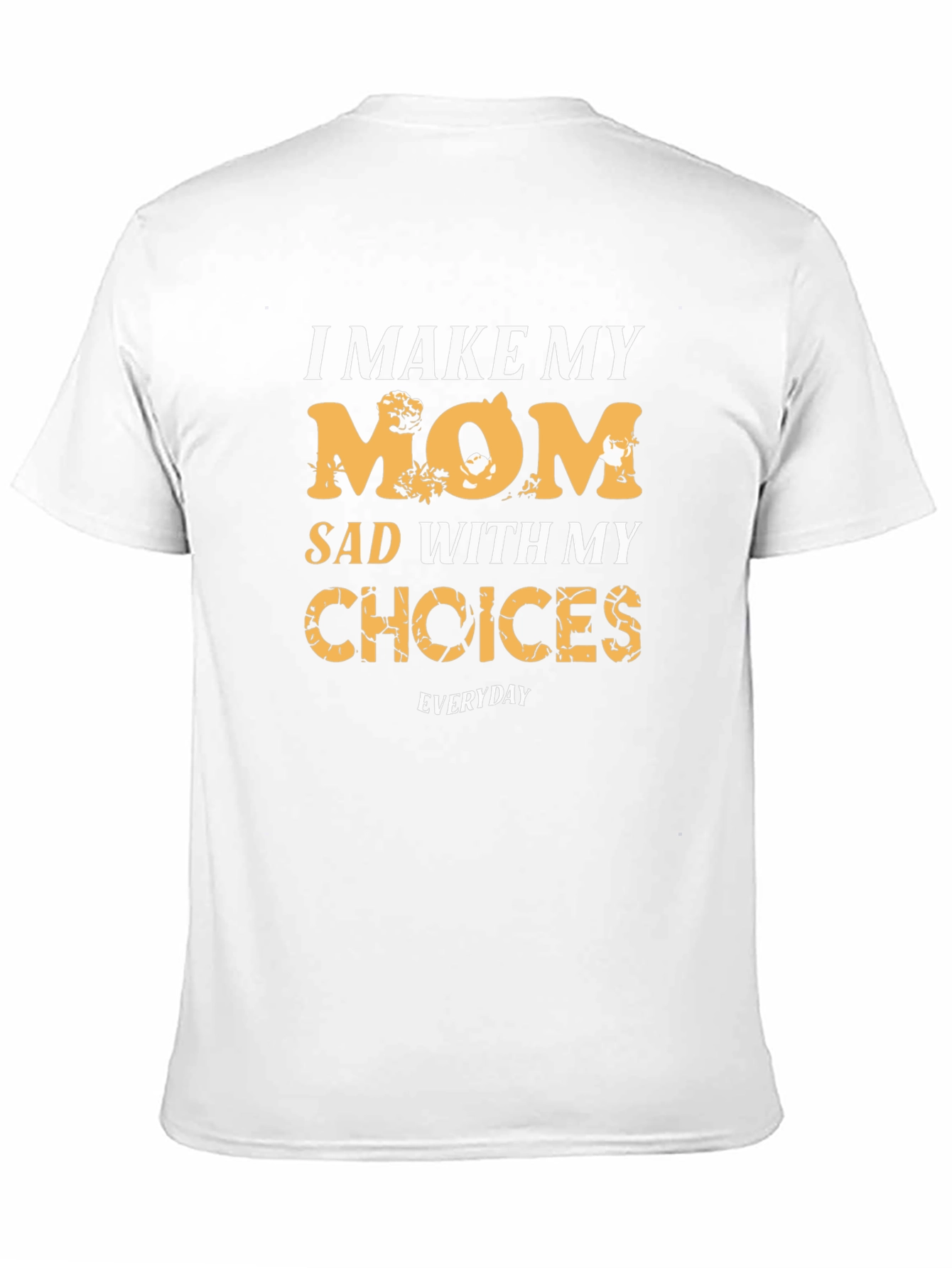 I Make My Mom Sad Black Graphic Tee