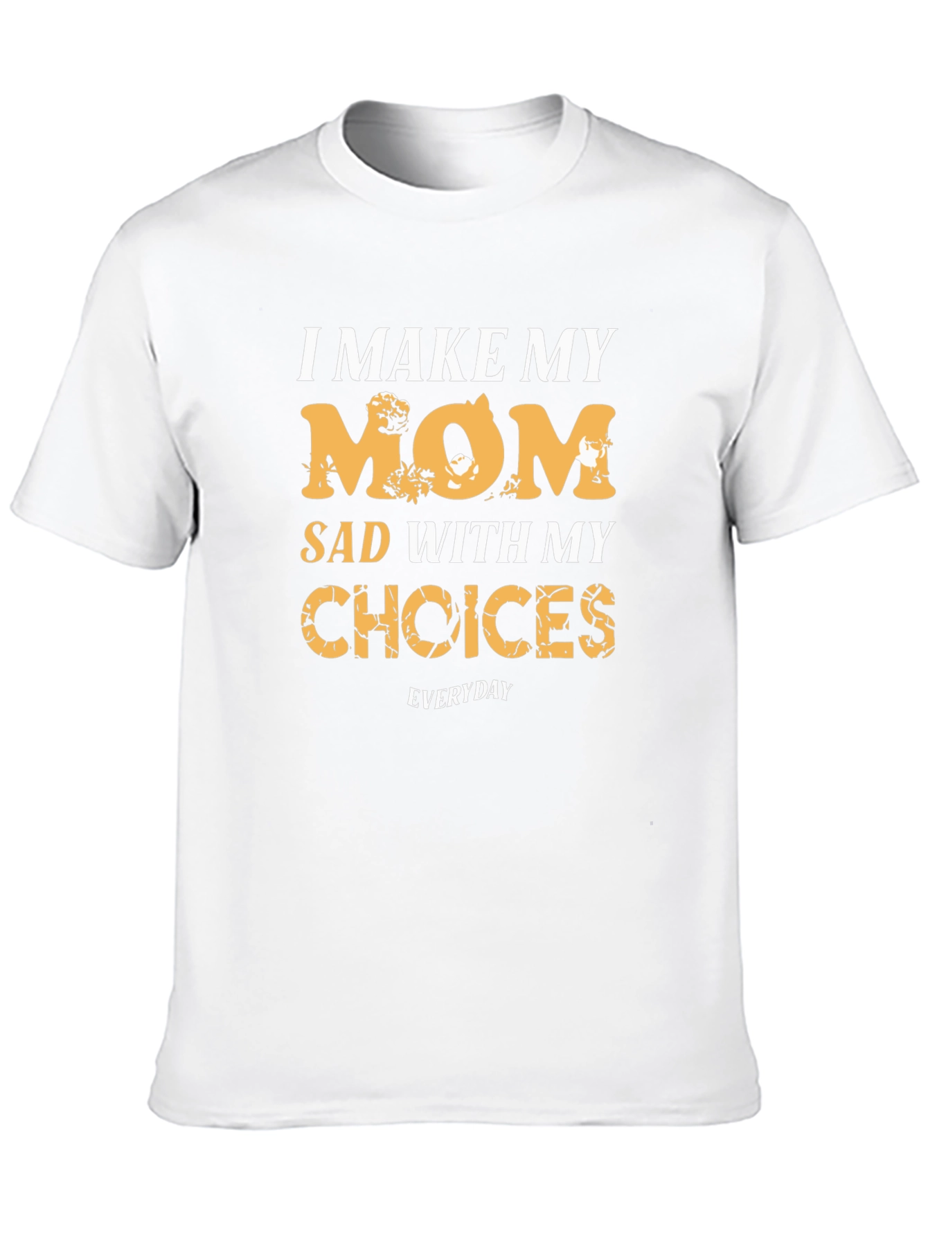 I Make My Mom Sad Black Graphic Tee