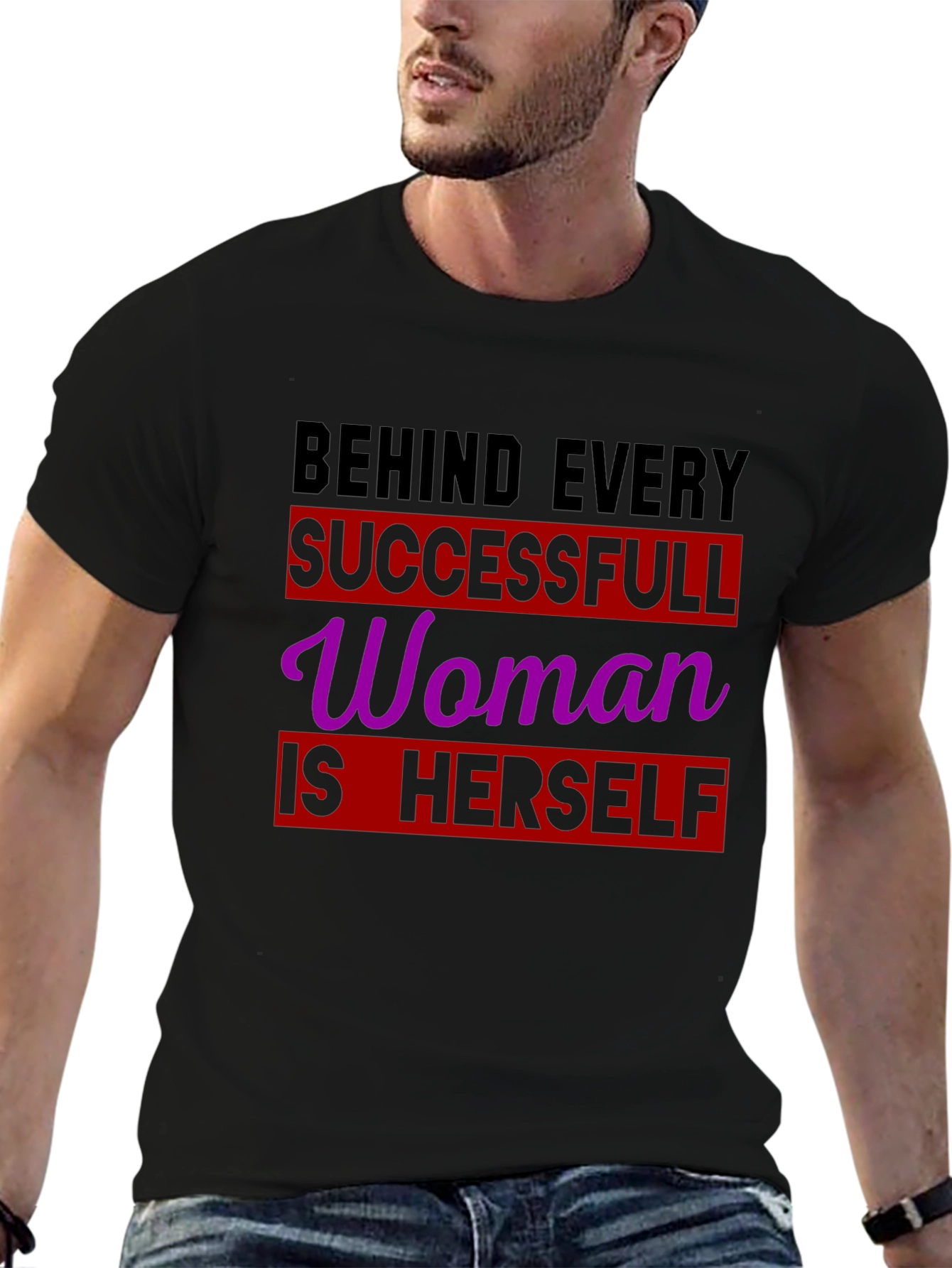 Empowering Womens T-Shirt: Behind Every Successful Woman