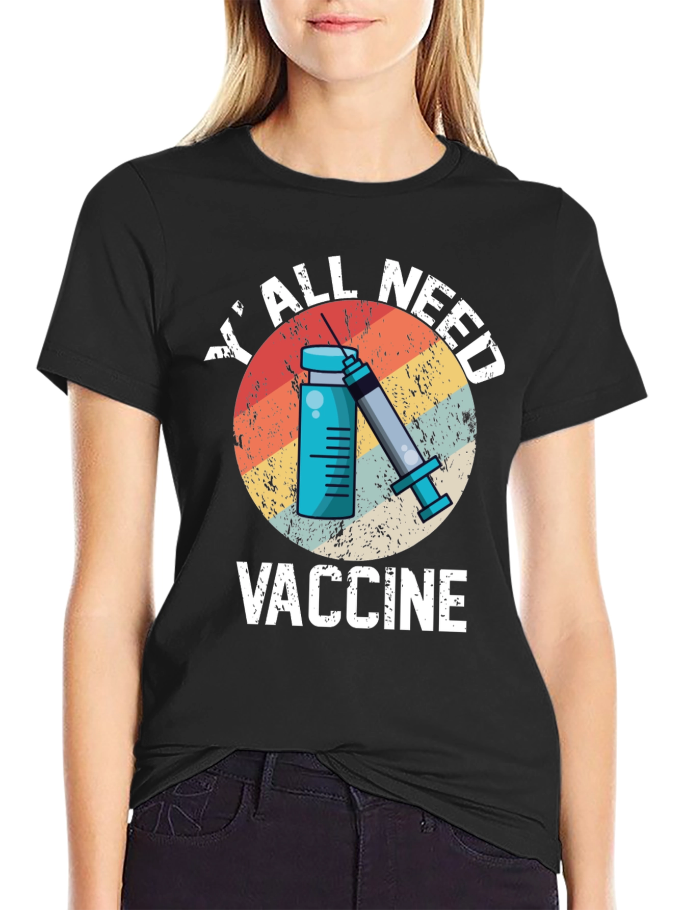 YAll Need Vaccine T-Shirt - Unisex