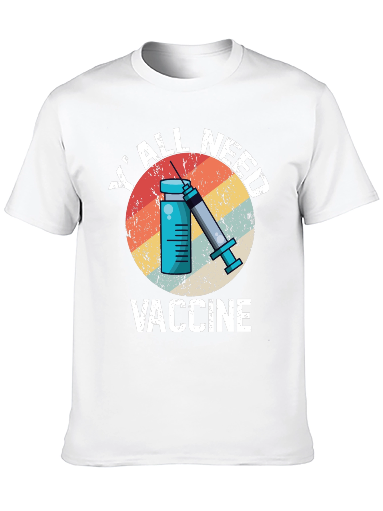 YAll Need Vaccine T-Shirt - Unisex