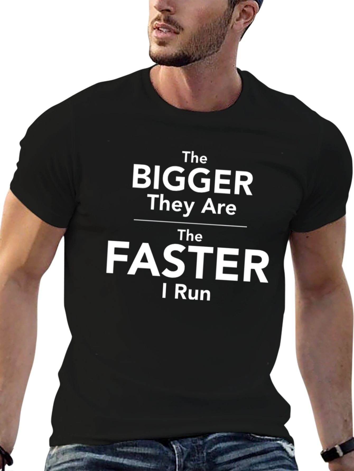 The Bigger They Are T-Shirt - Funny Running Tee