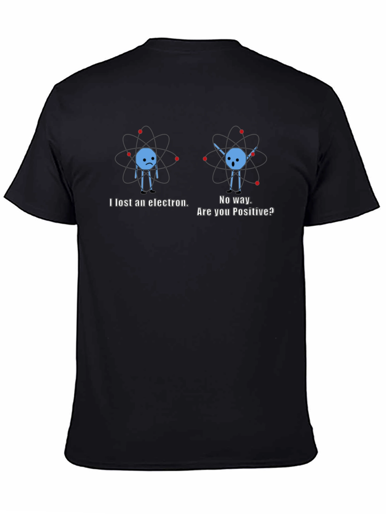 Lost Electron Funny Science Pun T-Shirt