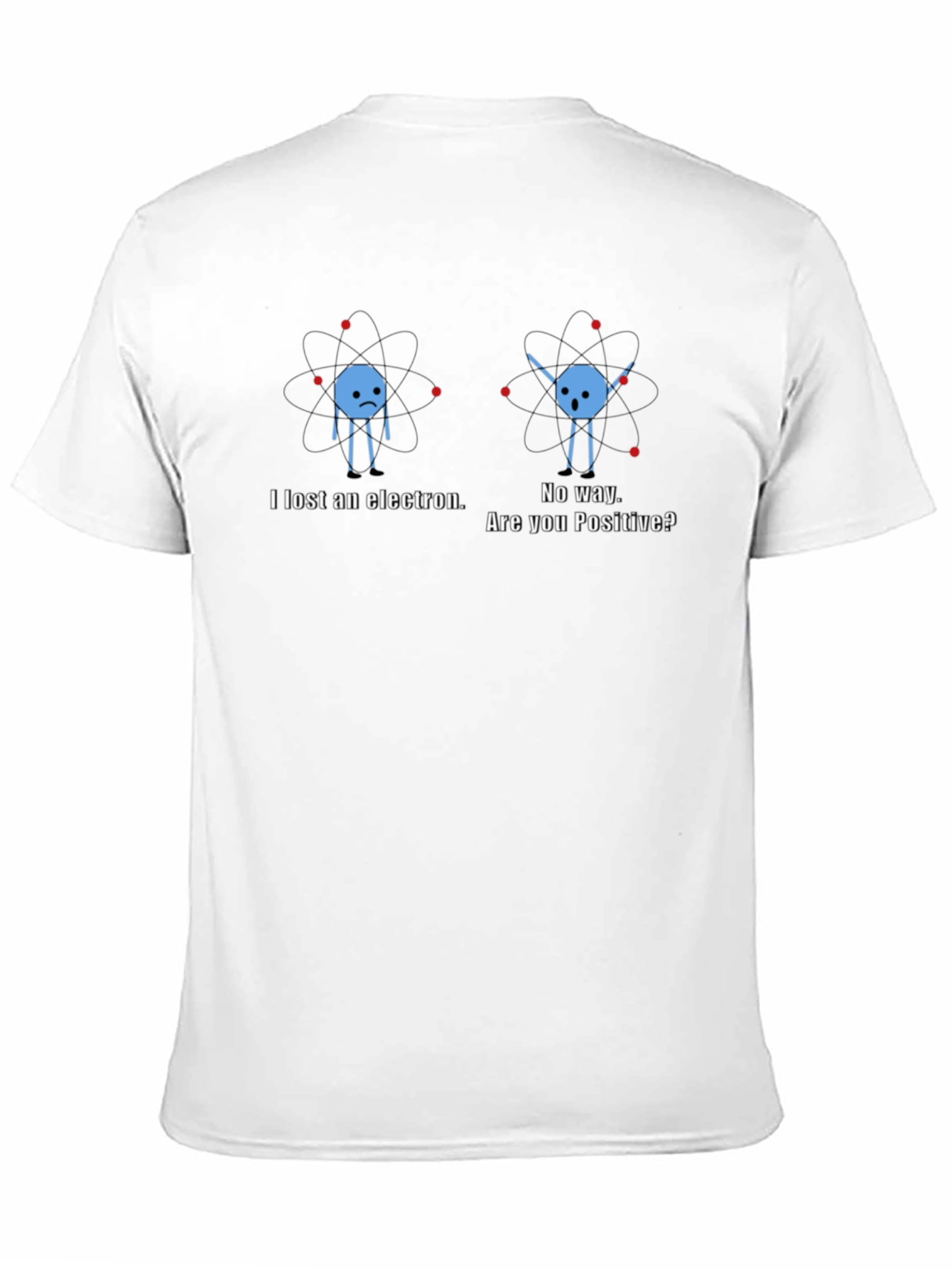 Lost Electron Funny Science Pun T-Shirt