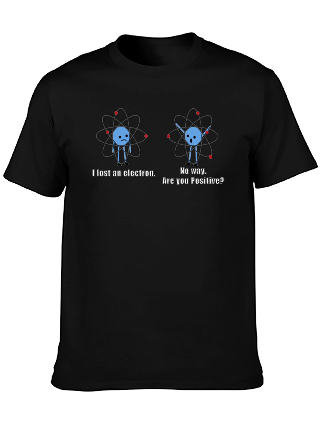 Lost Electron Funny Science Pun T-Shirt