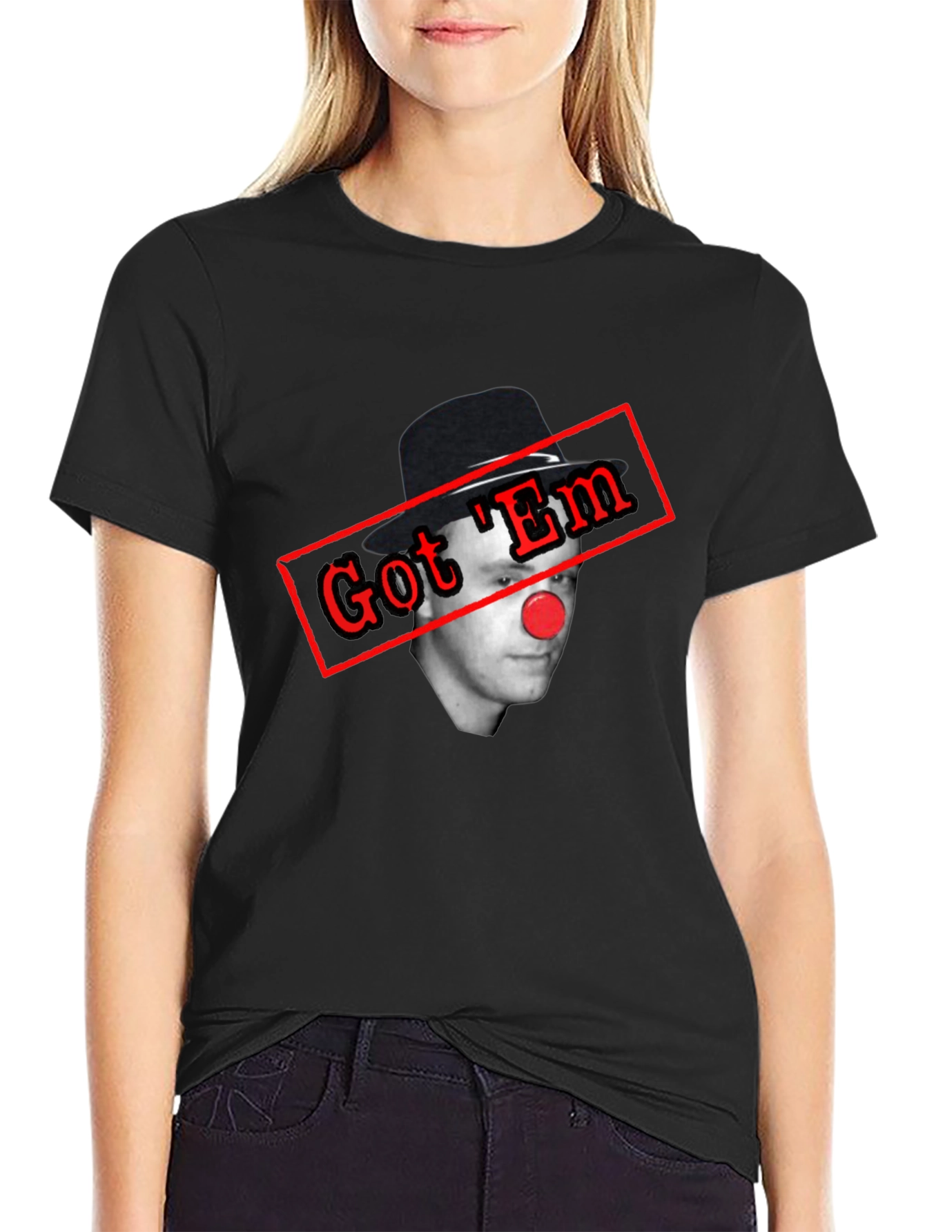 Got Em Clown T-Shirt - Funny Joke Tee