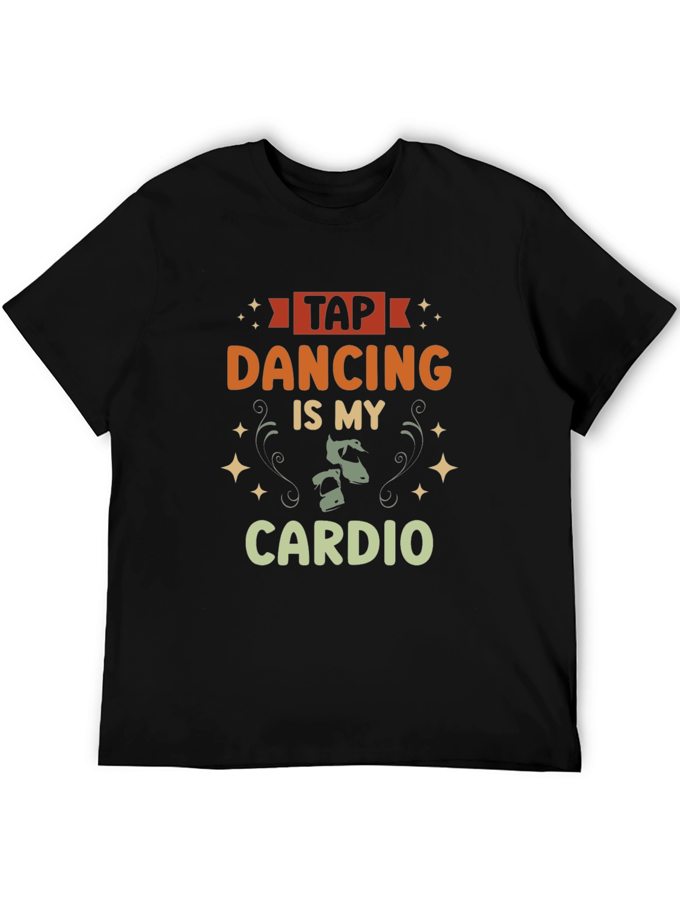 Tap Dancing Is My Cardio T-Shirt
