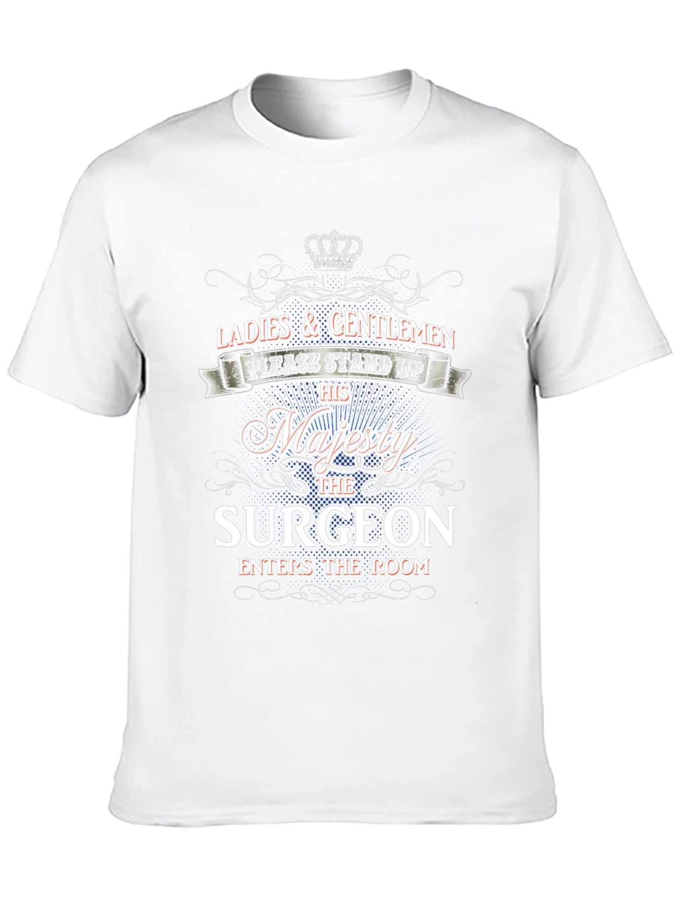 His Majesty The Surgeon T-Shirt
