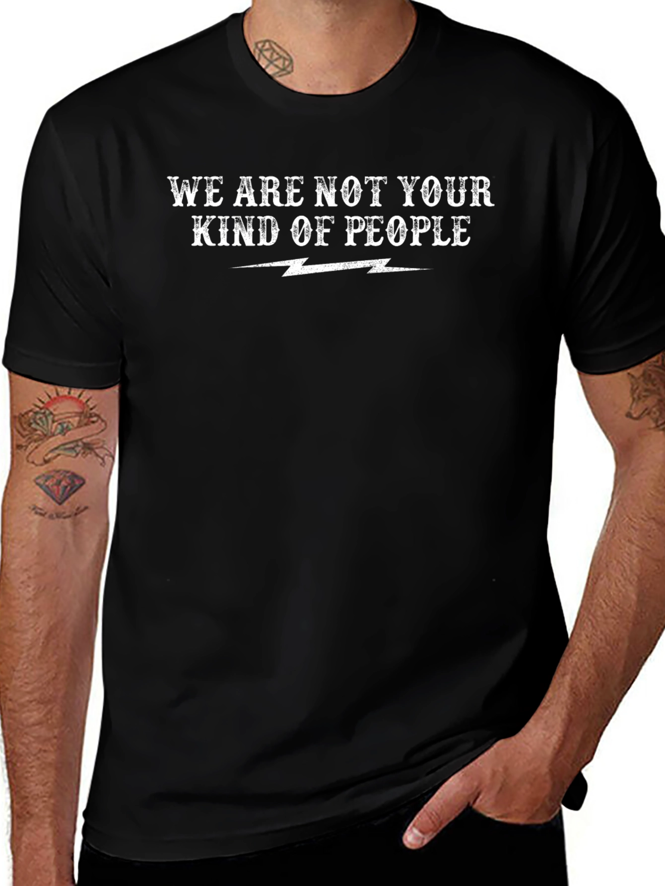 We Are Not Your Kind of People Graphic Tee
