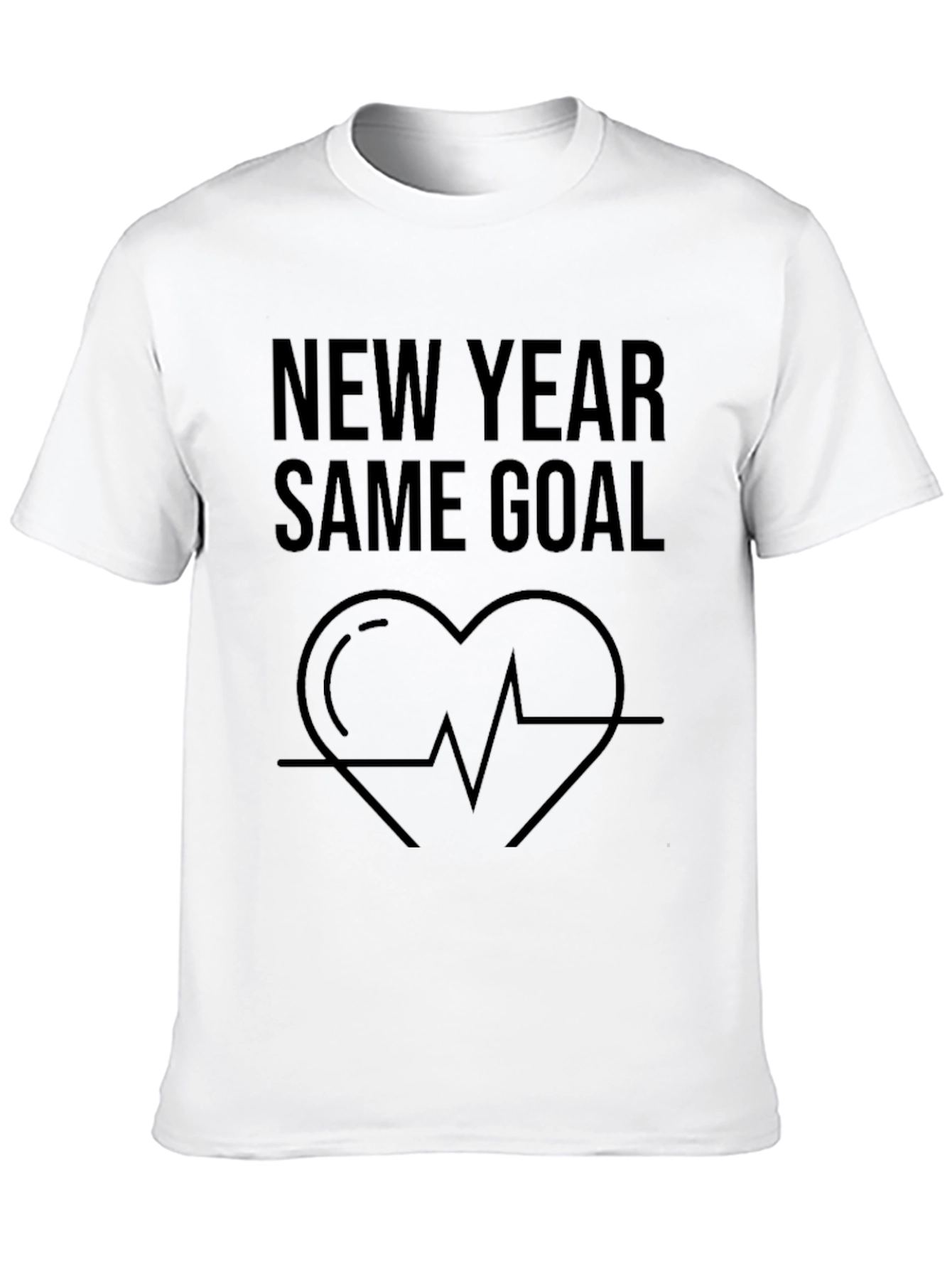 New Year Same Goal T-Shirt