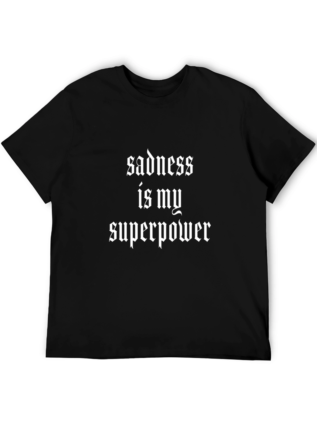 Sadness is My Superpower T-Shirt - Gothic Style