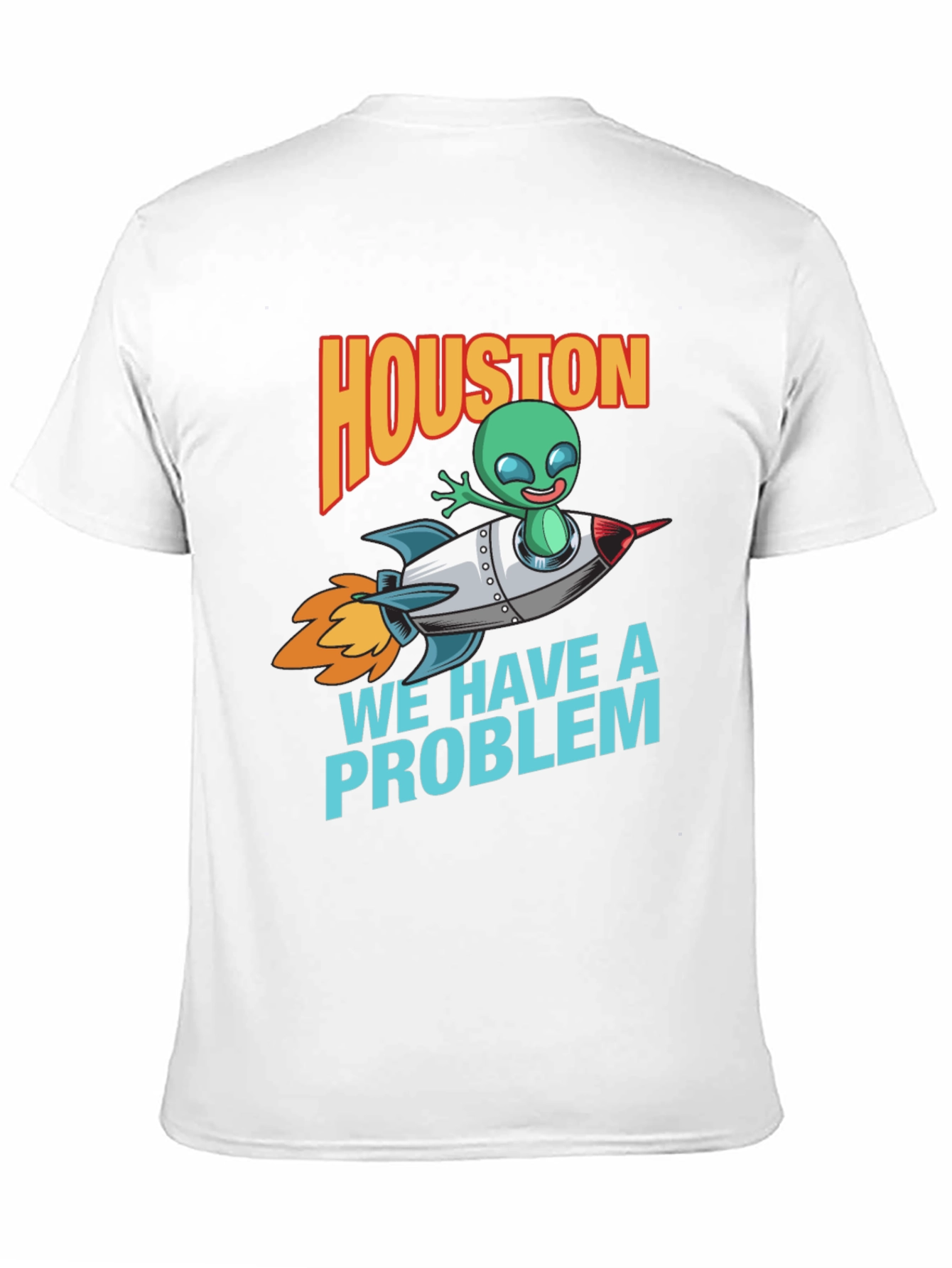 Houston We Have a Problem Alien Graphic Tee