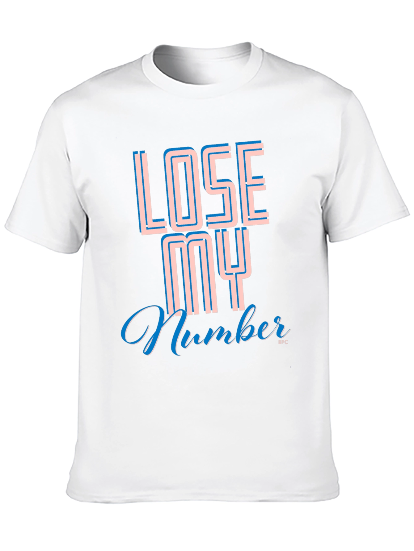 Lose My Number T-Shirt - Cool Graphic Tee