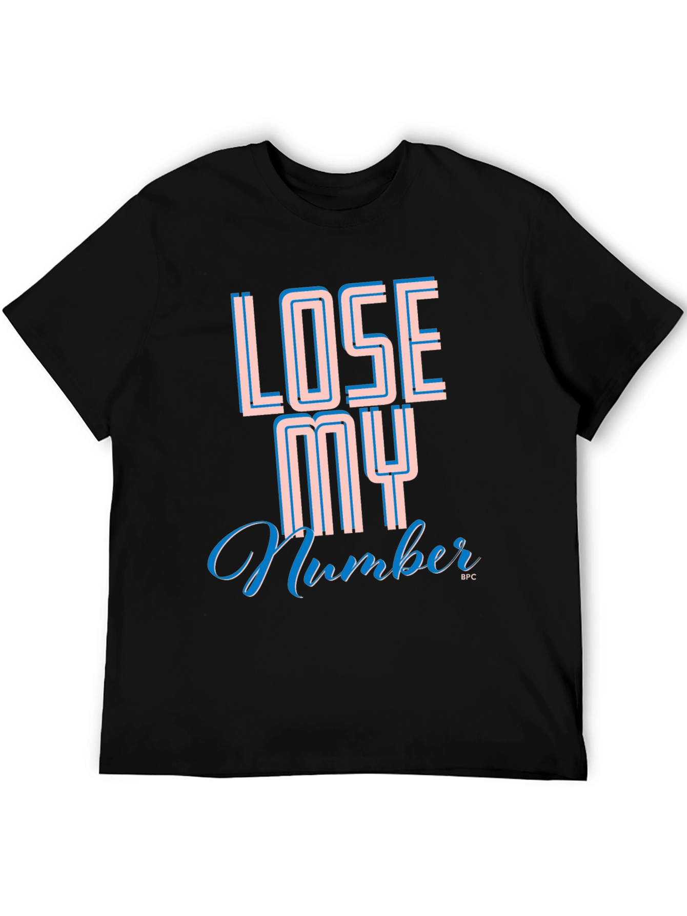 Lose My Number T-Shirt - Cool Graphic Tee