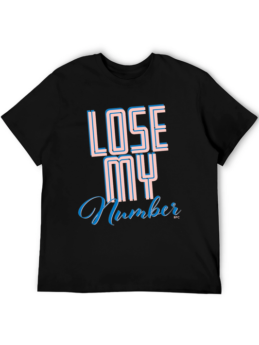 Lose My Number T-Shirt - Cool Graphic Tee