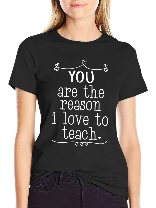 Teacher Appreciation - I Love to Teach T-Shirt