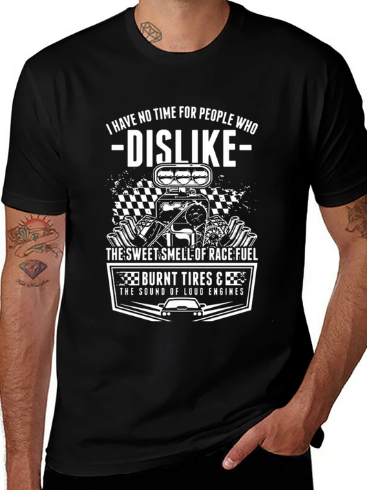 Race Fuel T-Shirt - Loud Engines & Burnt Tires Design