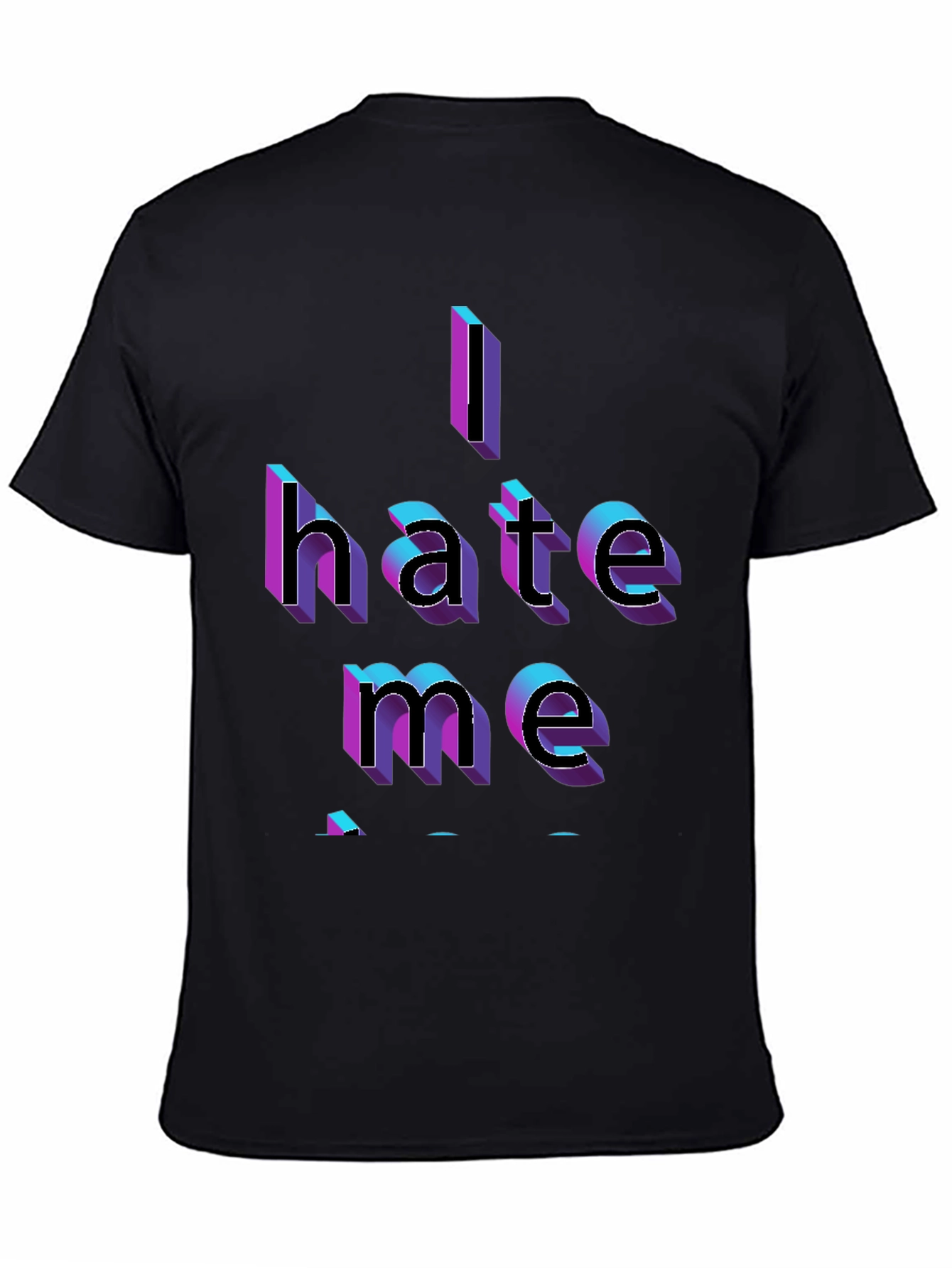I Hate Me Graphic Tee - Bold Statement T-Shirt