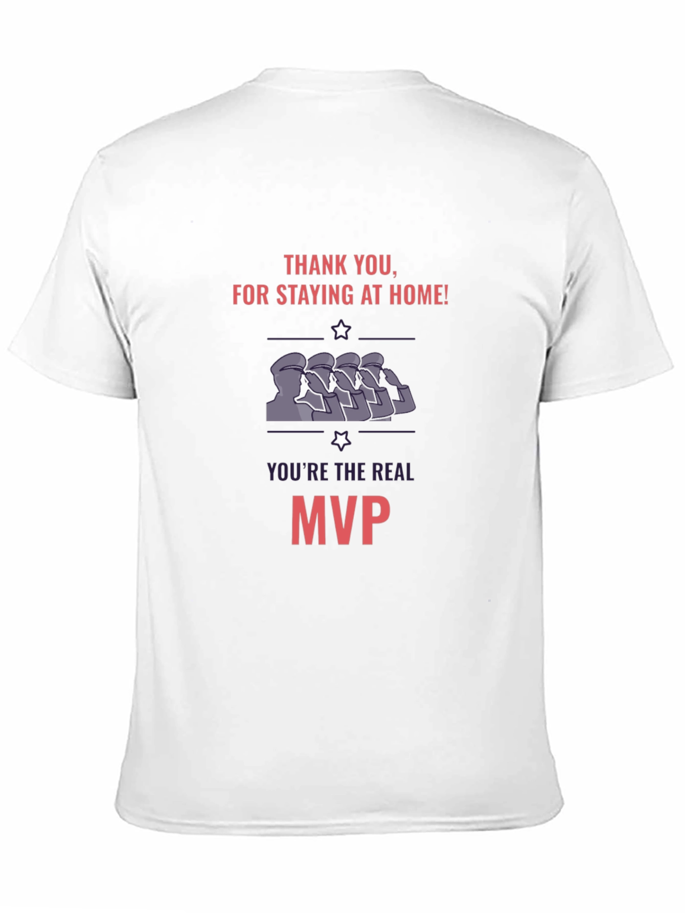 Thank You MVP T-Shirt Stay Home Hero Tee