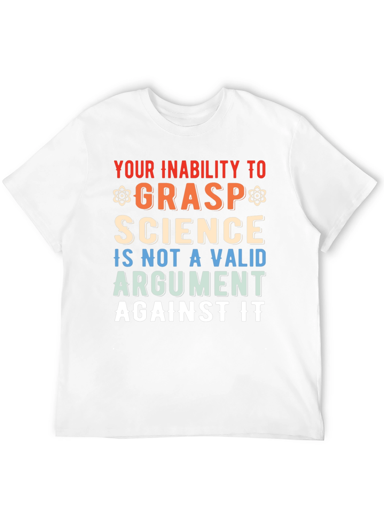 Science Grasp T-Shirt - Funny Sarcastic Geek Tee