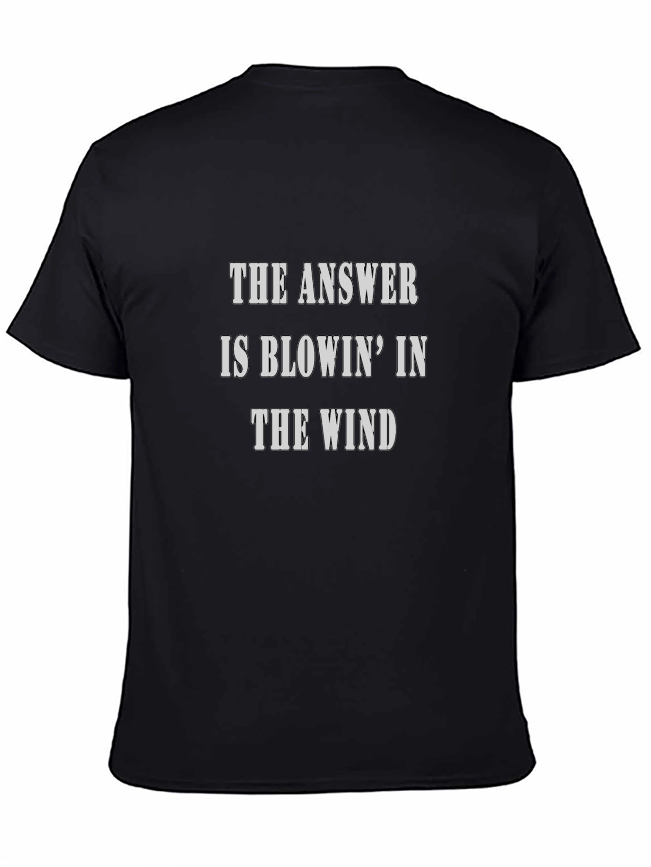 The Answer is Blowin in the Wind T-Shirt