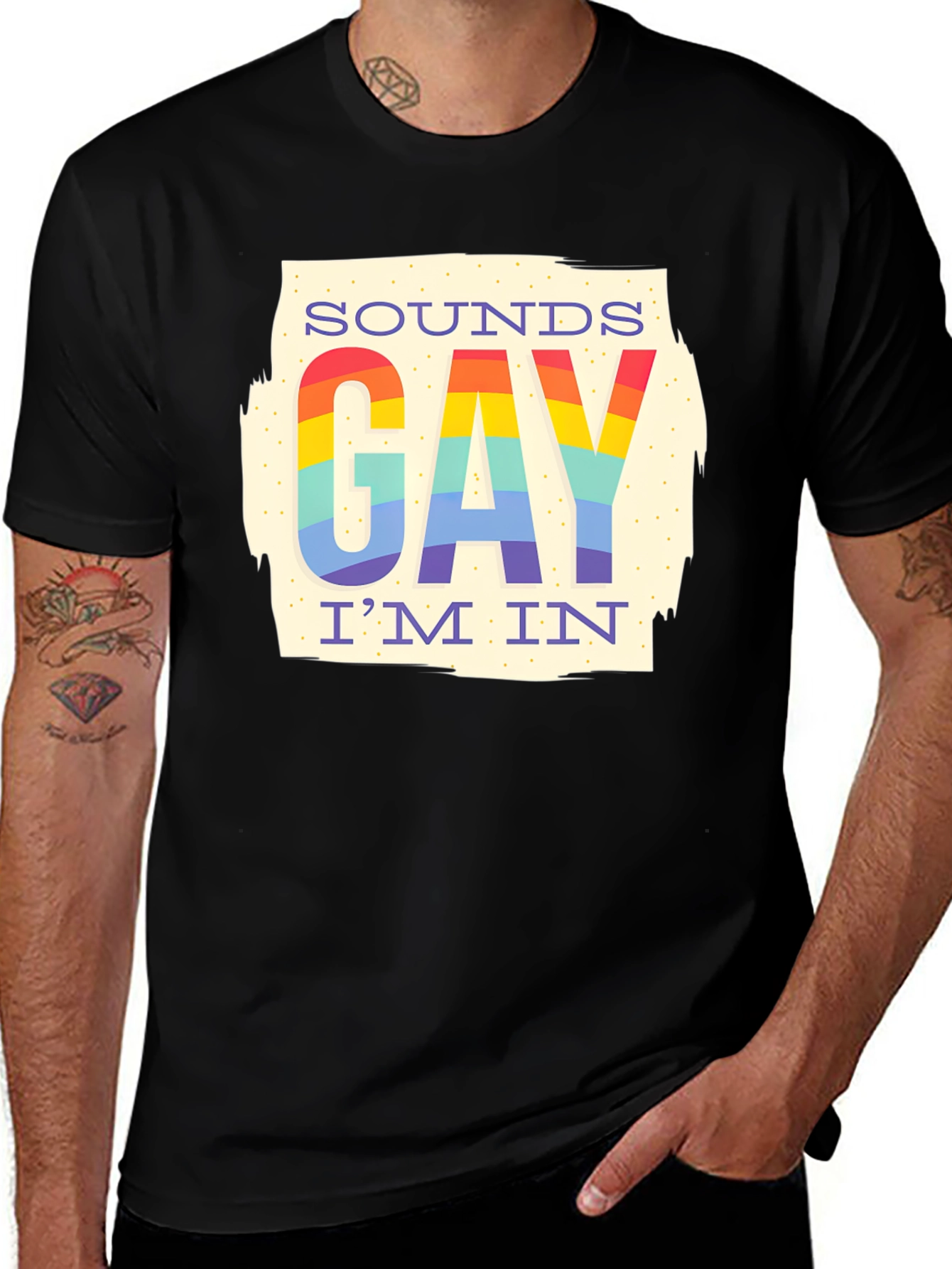 Sounds Gay Im In Rainbow T-Shirt