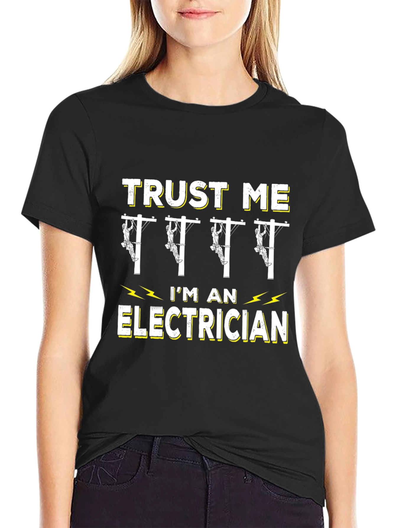 Trust Me Im an Electrician Graphic T-Shirt