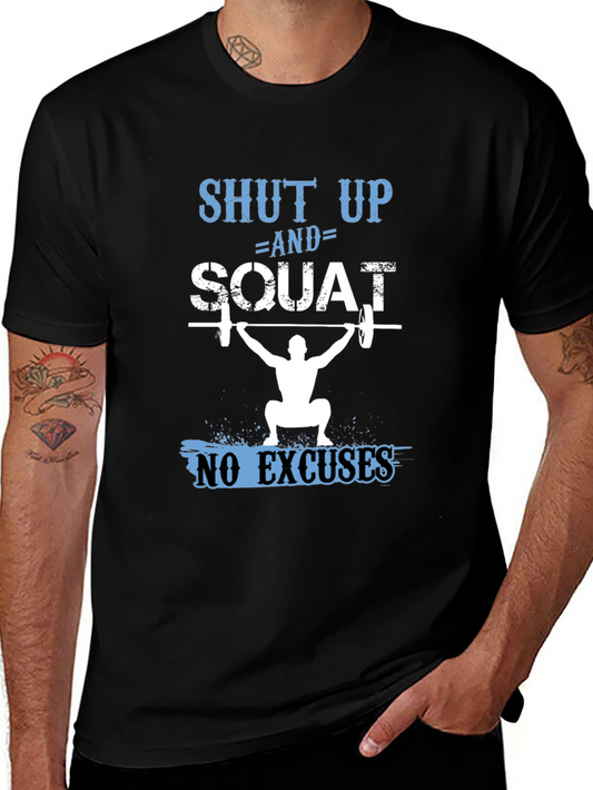 Shut Up and Squat Mens T-Shirt