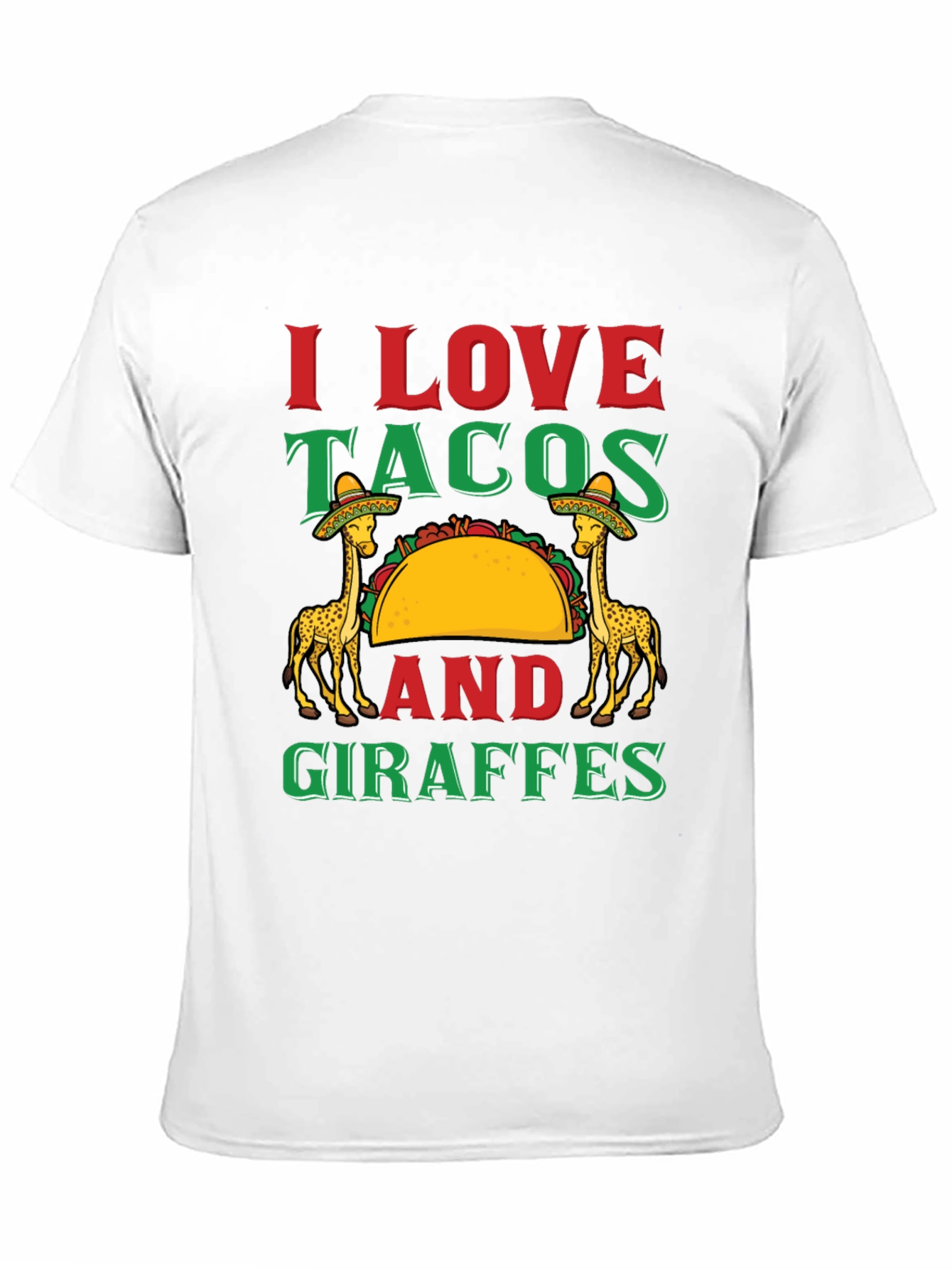 I Love Tacos and Giraffes Graphic T-Shirt