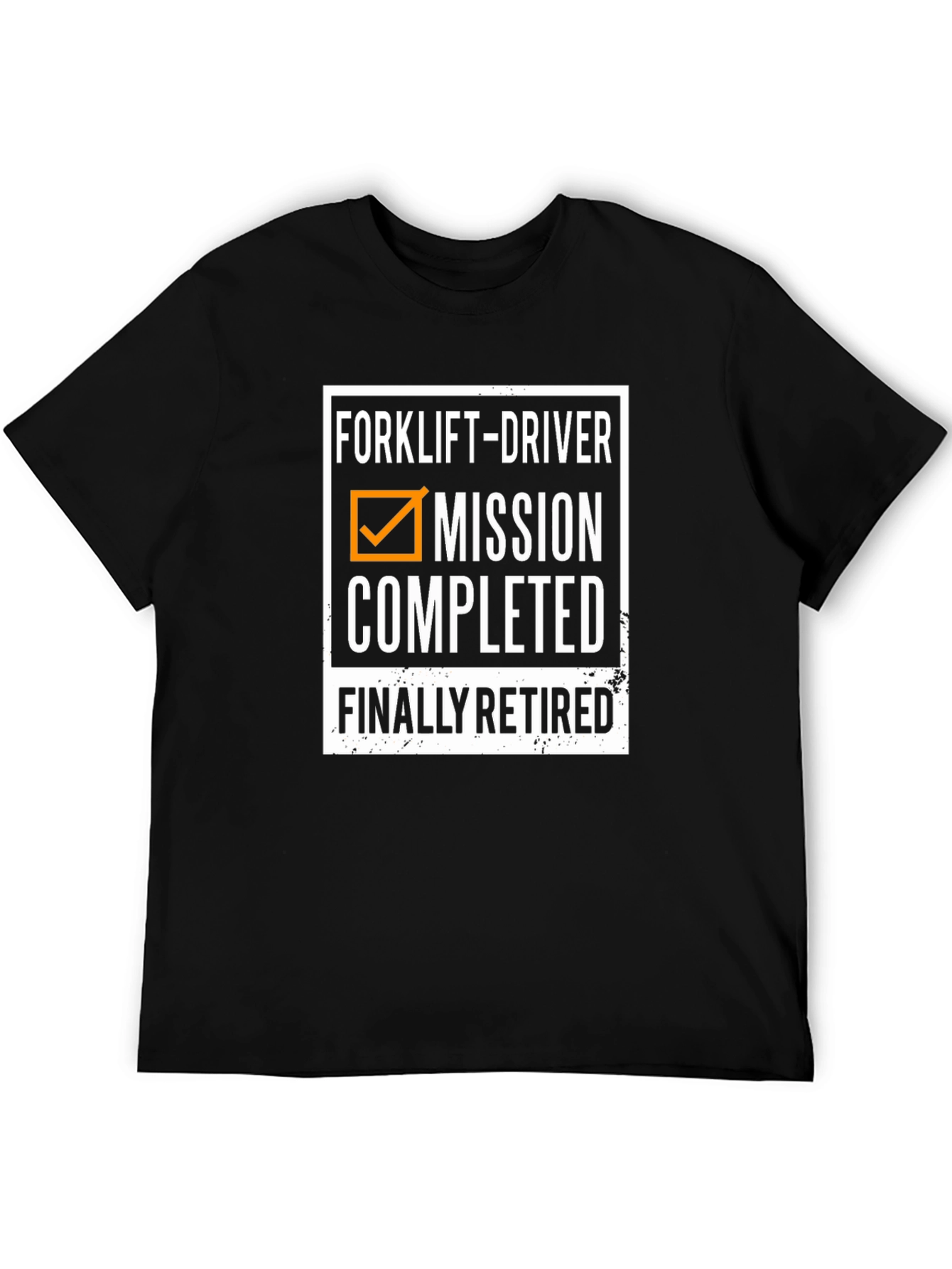 Forklift Driver Retired Mission Completed T-Shirt