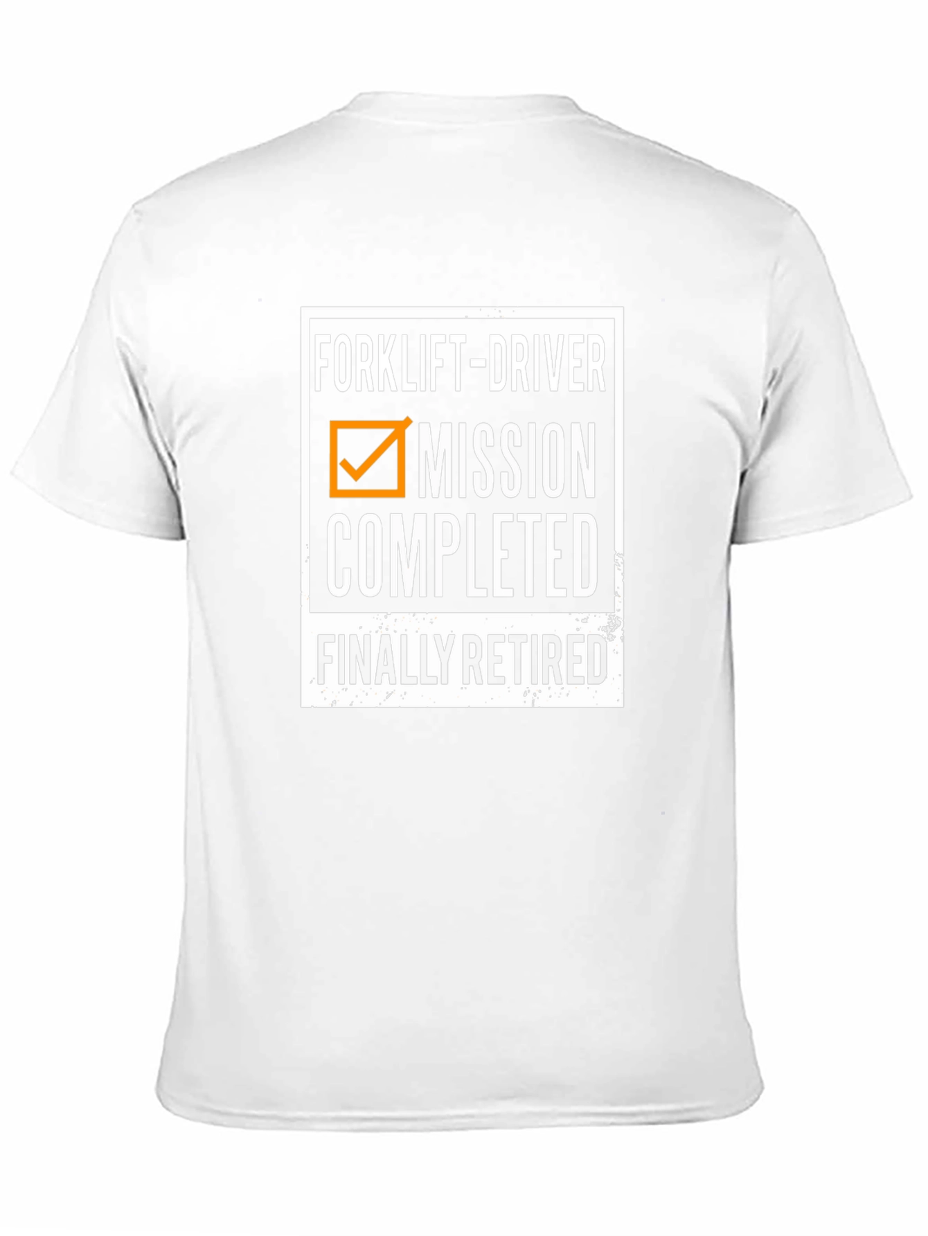 Forklift Driver Retired Mission Completed T-Shirt