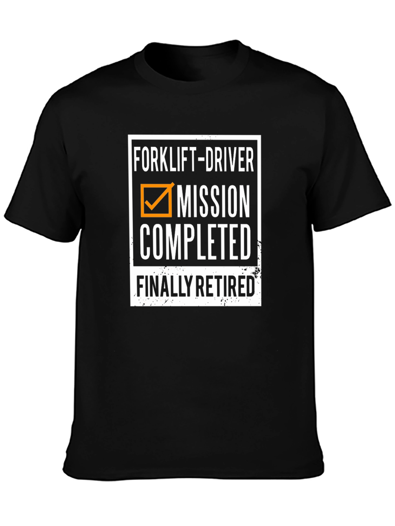 Forklift Driver Retired Mission Completed T-Shirt