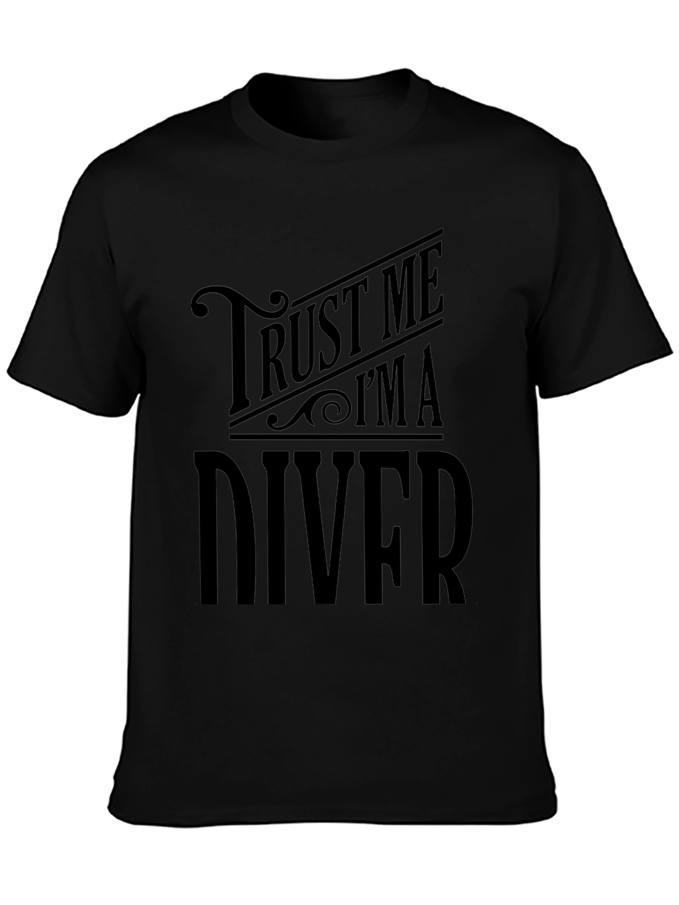 Trust Me Im A Diver Mens Black T-Shirt