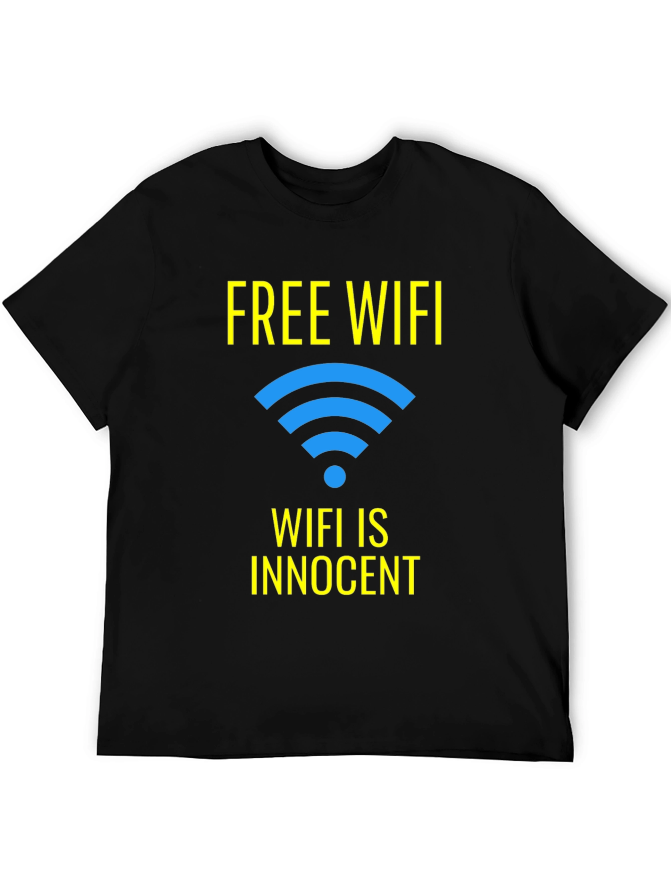 Free WIFI Funny T-Shirt - WIFI is Innocent
