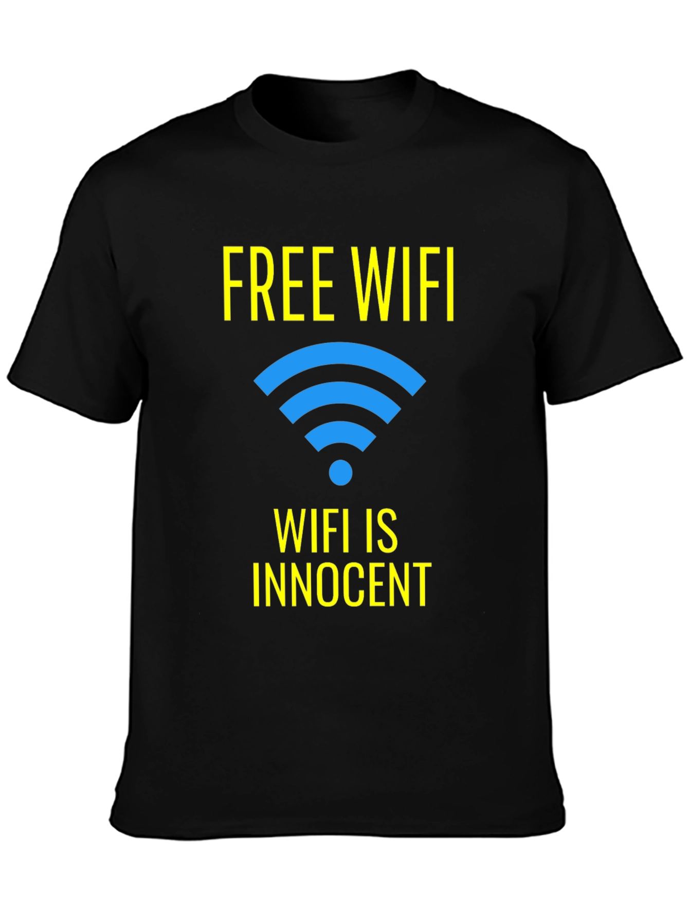 Free WIFI Funny T-Shirt - WIFI is Innocent