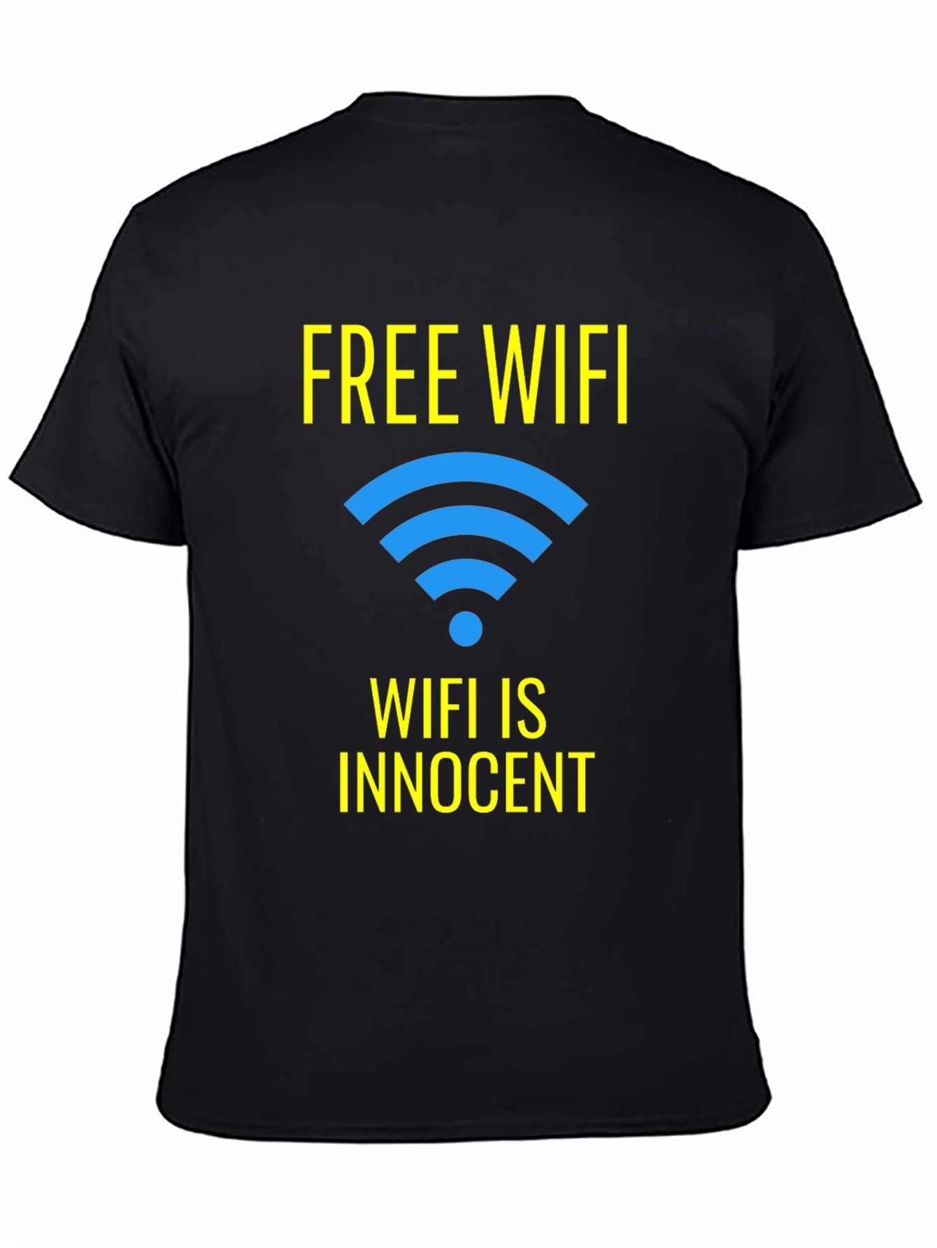 Free WIFI Funny T-Shirt - WIFI is Innocent